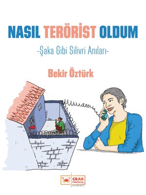 cover image of Nasıl Terörist Oldum